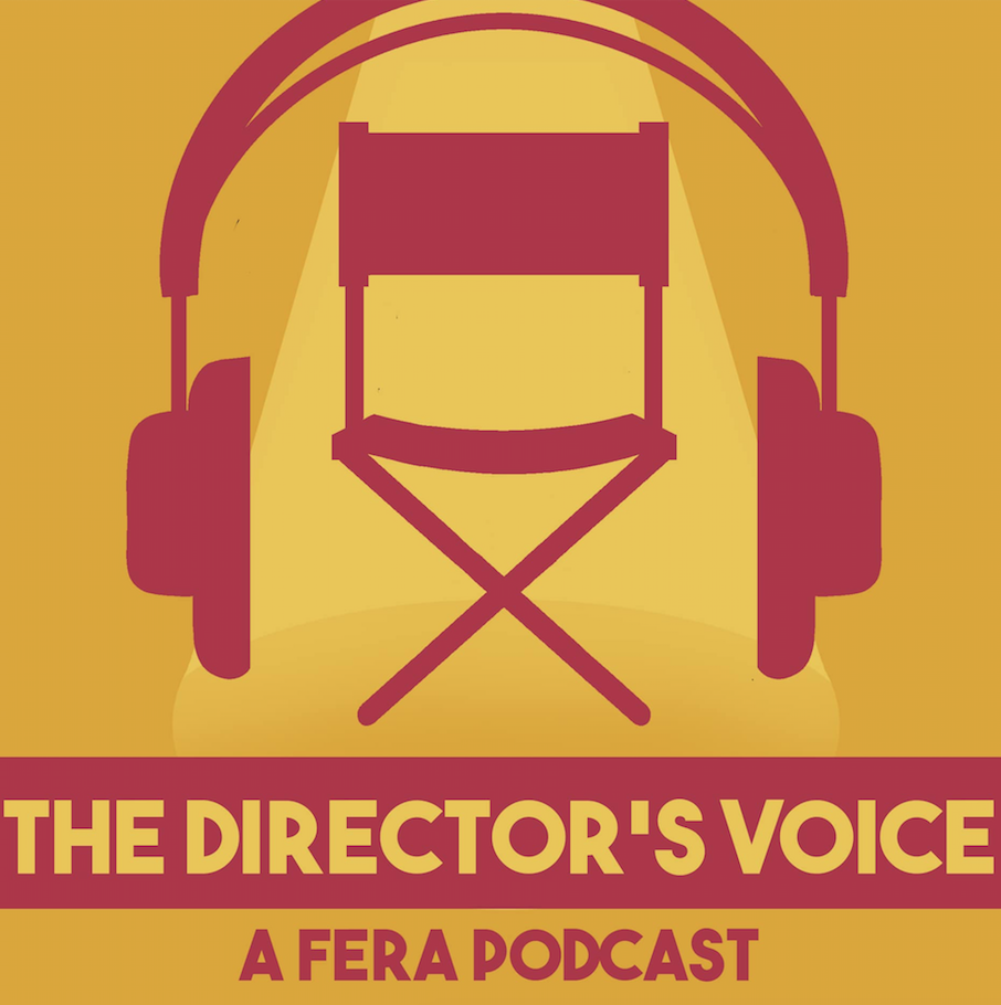 FERA Gathers Unique European Filmmaking In Video Podcast "The Director's Voice" - FERA