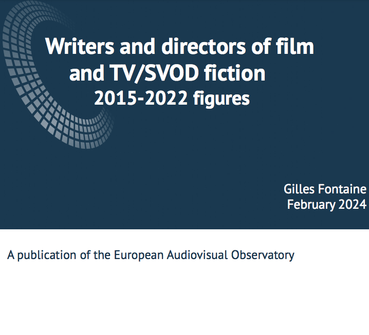 EAO report on the situation of writers and directors of film and TV/SVOD fiction 2015-2022